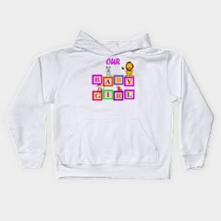 Our Baby Girl Kids Hoodie